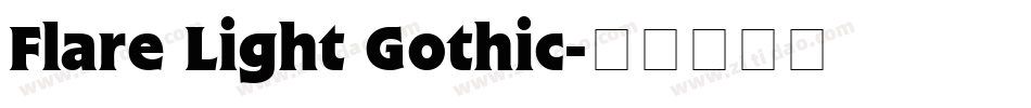 Flare Light Gothic字体转换